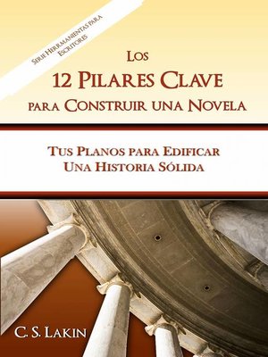 cover image of Los 12 pilares clave para construir una novela